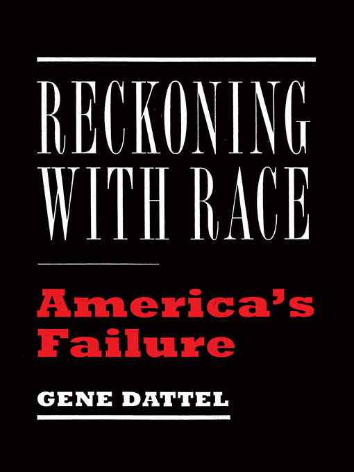 Title details for Reckoning with Race by Gene Dattel - Available